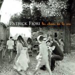 2008 Patrick-Fiori - Les choses de la vie - Orchestration "Parla mi d'amore, mariu"